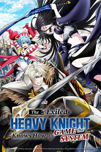 The Exiled Heavy Knight Knows How to Game the System poster