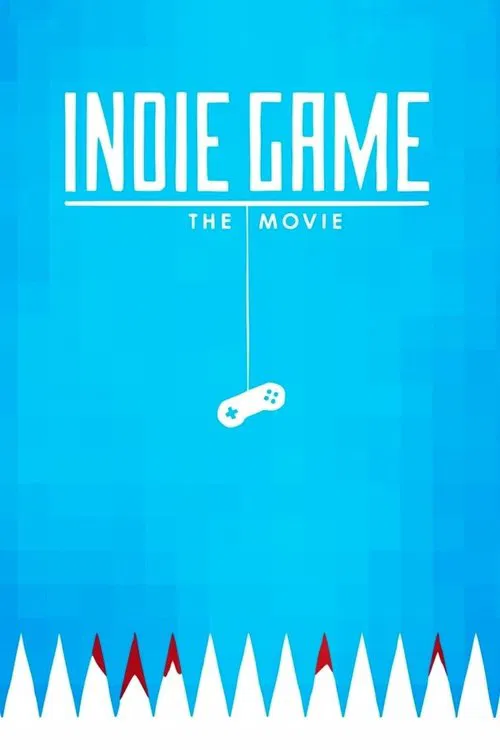 Indie Game: The Movie poster