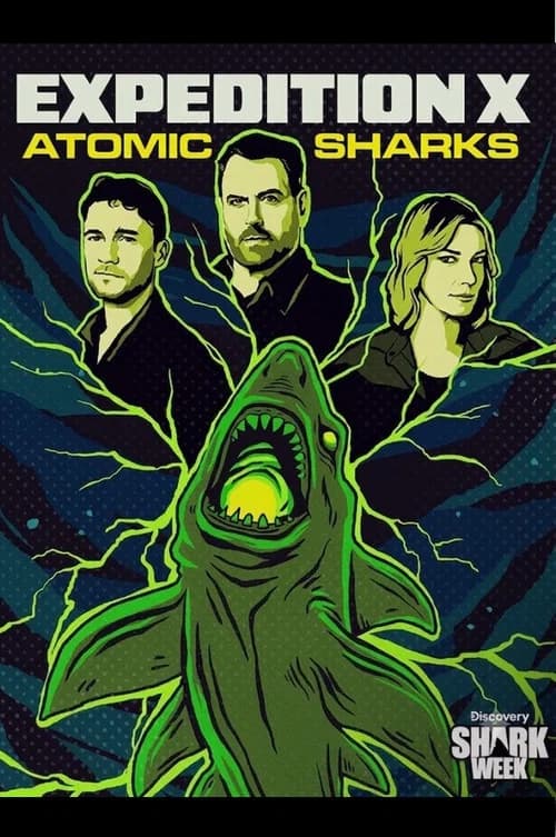Expedition X: Atomic Sharks poster