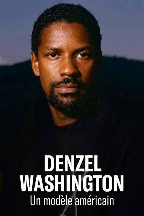 Denzel Washington: A Model American poster