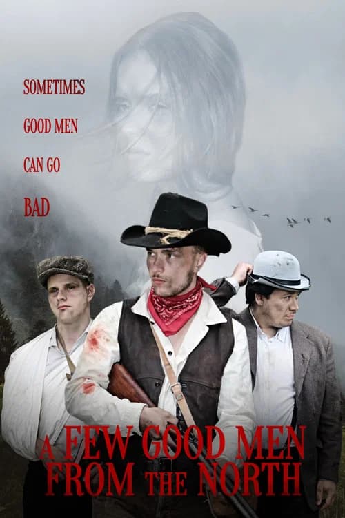 A Few Good Men From The North poster