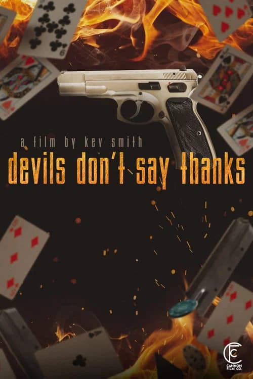 Devils Don't Say Thanks poster