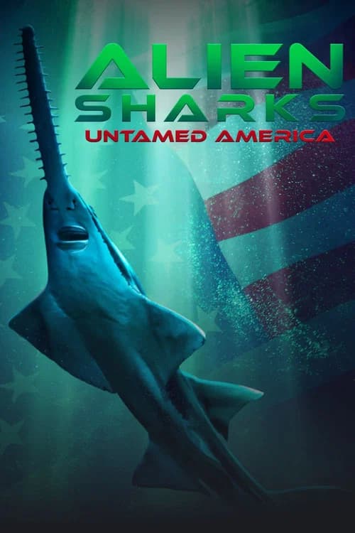 Alien Sharks: Untamed America poster