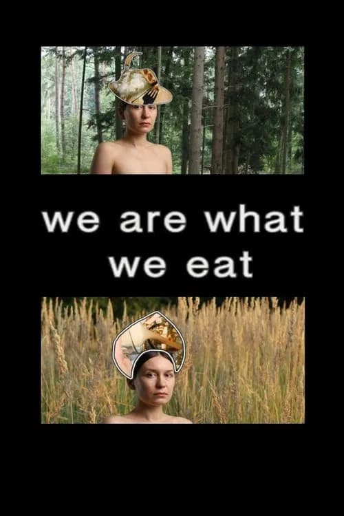 We Are What We Eat poster