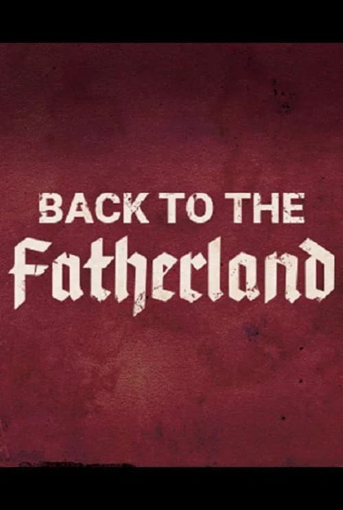 Back to the Fatherland poster