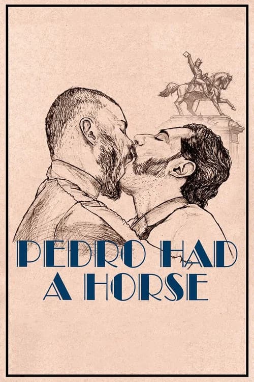 Pedro Had a Horse poster