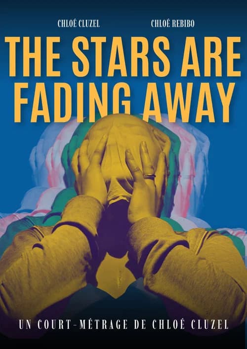 The Stars Are Fading Away poster