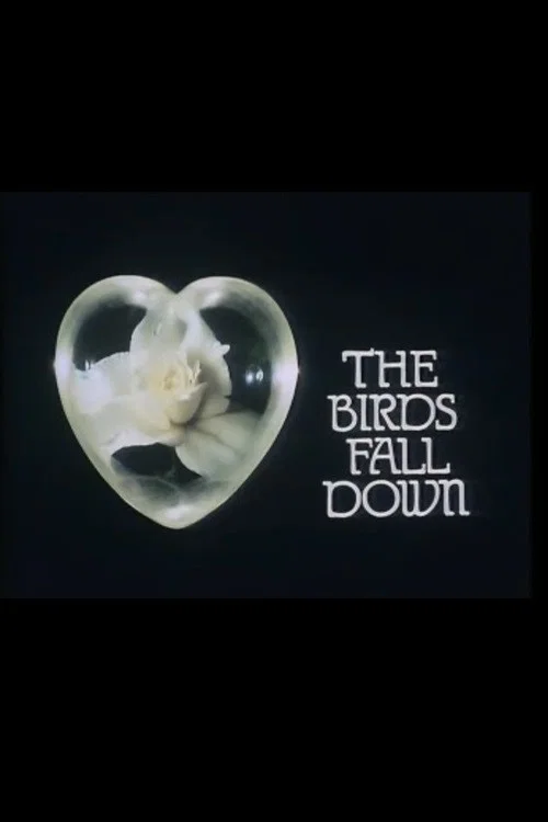 The Birds Fall Down poster