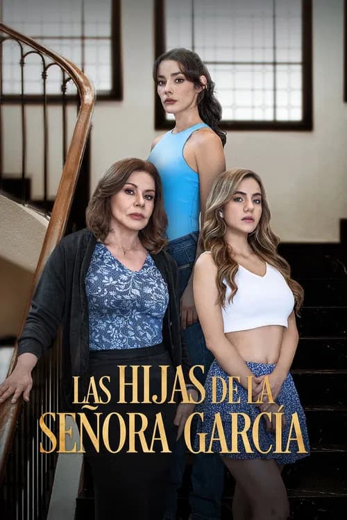 Mrs. Garcia and Her Daughters poster