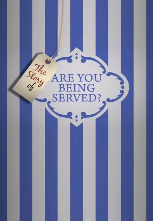 The Story of 'Are You Being Served?' poster