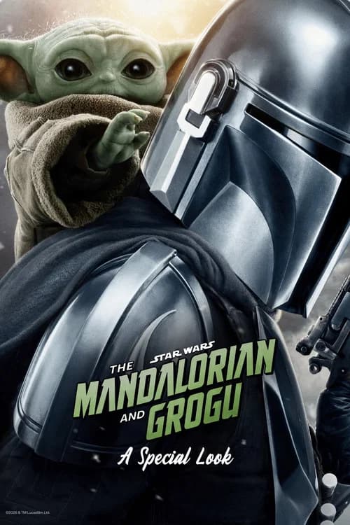 Star Wars: The Mandalorian and Grogu | A Special Look poster