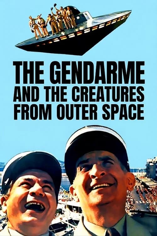 The Gendarme and the Creatures from Outer Space poster